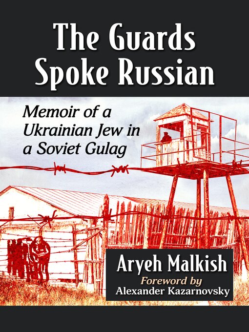 Title details for The Guards Spoke Russian by Aryeh Malkish - Available